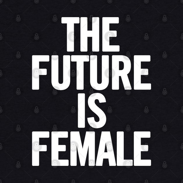 The Future Is Female by sergiovarela